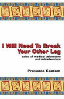 I Will Need to Break Your Other Leg 1905140215 Book Cover