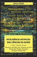 Inteligência Artificial nas Ciências da Saúde: Ampliada e Revisada B08W7DWHXY Book Cover