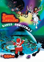 Lottie Lostalot Saves Christmas 1803816643 Book Cover