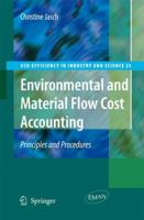 Environmental and Material Flow Cost Accounting: Principles and Procedures (Eco-Efficiency in Industry and Science) 1402090277 Book Cover