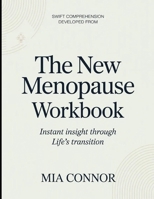 Swift Comprehension Developed From The New Menopause: Instant Insight Through Life's Transition B0H2ZXN3SF Book Cover