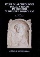 Studi Di Archeologia Della X Regio in Ricordo Di Michele Tombolani 8870628310 Book Cover
