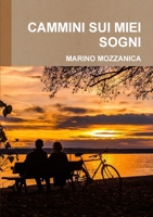Cammini Sui Miei Sogni 0244158827 Book Cover