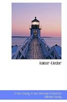 Kaiser-Lieder 0469741155 Book Cover