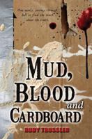 Mud, Blood and Cardboard 0988246104 Book Cover