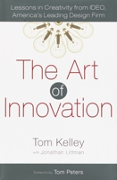 The Art of Innovation: Lessons in Creativity from IDEO, America's Leading Design Firm 186197583X Book Cover