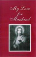 My Love for Mankind 0976581310 Book Cover