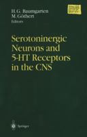 Serotoninergic Neurons and 5-HT Receptors in the CNS 3540667156 Book Cover