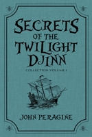 Secrets of the Twilight Djinn Collection: Volume 1 null Book Cover