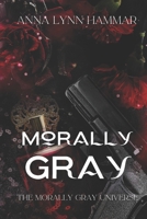 Morally Gray 1088259421 Book Cover