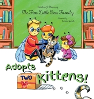 Five Little Bees Family: Adopts Two Kittens 1971003018 Book Cover