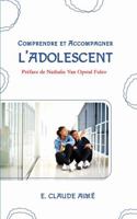 Comprendre et Accompagner l'Adolescent (French Edition) B0GKYQRP3S Book Cover