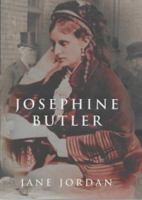 Josephine Butler 0719555841 Book Cover