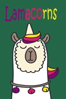 Lamacorns: Journal, Notebook & Composition book - Large (6 x 9 inshes) - 120 Pages 1676397264 Book Cover