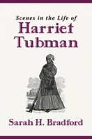 Scenes in the Life of Harriet Tubman 1736137026 Book Cover