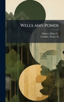Wells and Ponds B0FK1HQD98 Book Cover