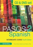 Pasos 2 (Fourth Edition): Spanish Intermediate Course: CD & DVD Pack 1473664101 Book Cover