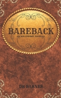 Bareback: An MM Cowboy Novella B0DVLHVQJJ Book Cover