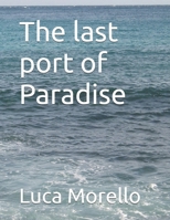 The last port of Paradise B0HGB9RBH7 Book Cover