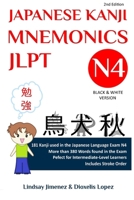 Japanese Kanji Mnemonics Jlpt N4: 181 Kanji Found in the Japanese Language Exam N4 0578292734 Book Cover