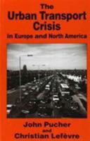 The Urban Transport Crisis in Europe and North America 0333655516 Book Cover