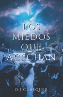 Los Miedos Que Acechan: Colección de relatos de terror y suspenso. B0BW2QMKY8 Book Cover