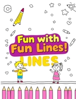 Fun with Lines: Pencil Control Activity Book B0F5VWL3KJ Book Cover