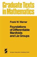 Foundations of Differentiable Manifolds and Lie Groups 1441928200 Book Cover