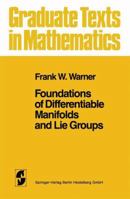 Foundations of Differentiable Manifolds and Lie Groups 0387908943 Book Cover