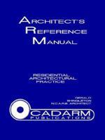 Architect's Reference Manual: Residential Architectural Practice 1425903169 Book Cover