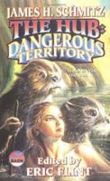 The Hub: Dangerous Territory 0671319841 Book Cover