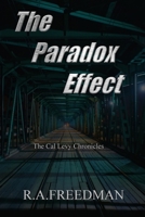 The Paradox Effect: A Cal Levy Adventure B08JDXBQ4N Book Cover