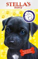 Battersea Dogs & Cats Home: Stella's Story 1849414149 Book Cover