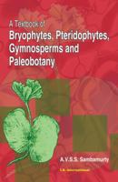 A Textbook of Bryophytes, Pteridophytes, Gymnosperms and Paleobotany 8188237450 Book Cover