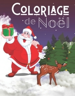 Coloriage de Noel: Grand Livre de Coloriage pour Enfants de 2 à 6 ans | Grand format A4 | 55 illustrations très variées sur le thème de Noël | ... Enfant (Coloriage Noel) 1673736823 Book Cover