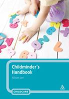 Childminder's Handbook 0826493998 Book Cover