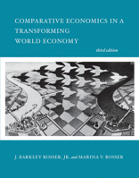 Comparative Economics in a Transforming World Economy, 2nd Edition 0262182343 Book Cover