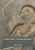 A Concise Survey of Western Civilization: Supremacies and Diversities throughout History: Volume 1: Prehistory to 1500 1442237708 Book Cover