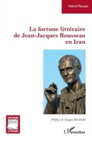 La fortune littéraire de Jean-Jacques Rousseau en Iran (Critiques Littéraires) (French Edition) 214028240X Book Cover