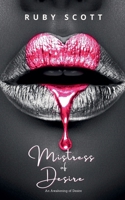 Mistress of Desire (An Awakening of Desire) B0DZR5WSQ2 Book Cover