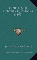 Nineteenth Century Questions 1022110268 Book Cover