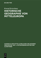 Historische Geographie von Mitteleuropa (German Edition) 1018057439 Book Cover