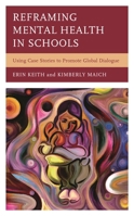 Reframing Mental Health in Schools: Using Case Stories to Promote Global Dialogue 1475852886 Book Cover