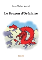 Le Dragon d'Orfalaise (French Edition) 2414604603 Book Cover