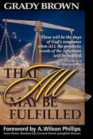 That All May Be Fulfilled 1456318594 Book Cover