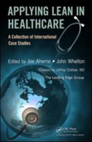 Applying Lean in Healthcare: A Collection of International Case Studies 1439827397 Book Cover