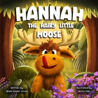 Hannah the Hairy Little Moose 1068585757 Book Cover