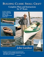 Building Classic Small Craft: Complete Plans and Instructions for 47 Boats 007142797X Book Cover