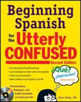 Beginning Spanish for the Utterly Confused 0071406743 Book Cover