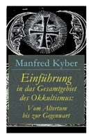 Einführung in das Gesamtgebiet des Okkultismus. Vom Altertum bis zur Gegenwart 8027315980 Book Cover